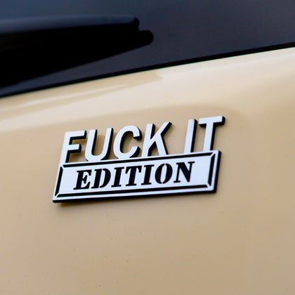 Fuck It Edition Badge - Brushed Silver and Gloss Black - Tape Backing